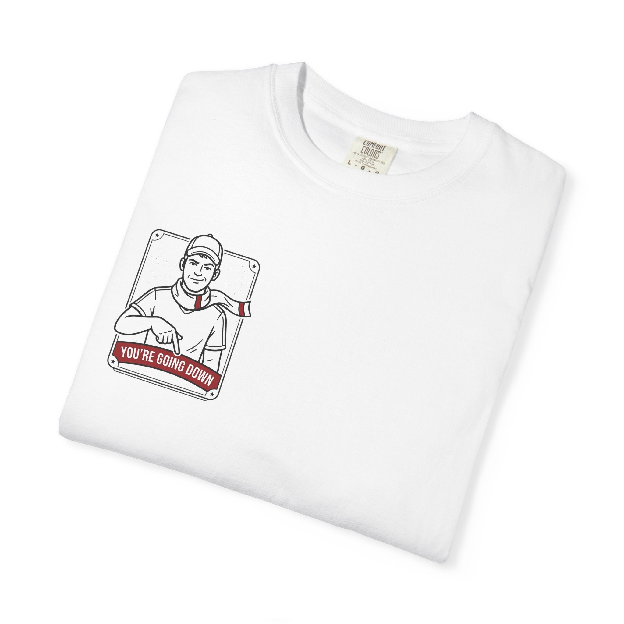 Banter Rivalry Graphic T-Shirt — "You're Going Down" Workwear Tee