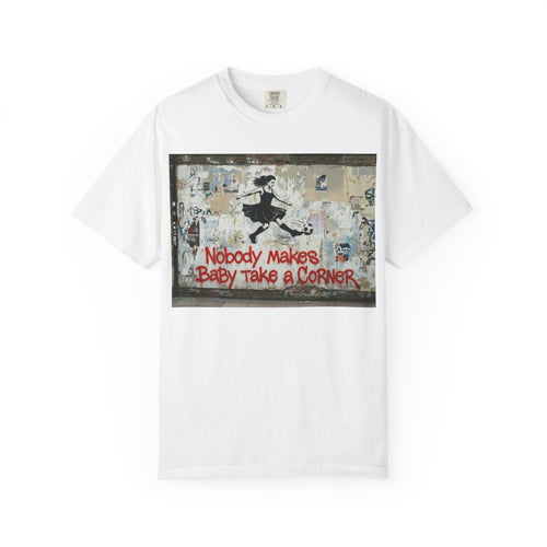 Baby Take a Corner Graffiti T-Shirt