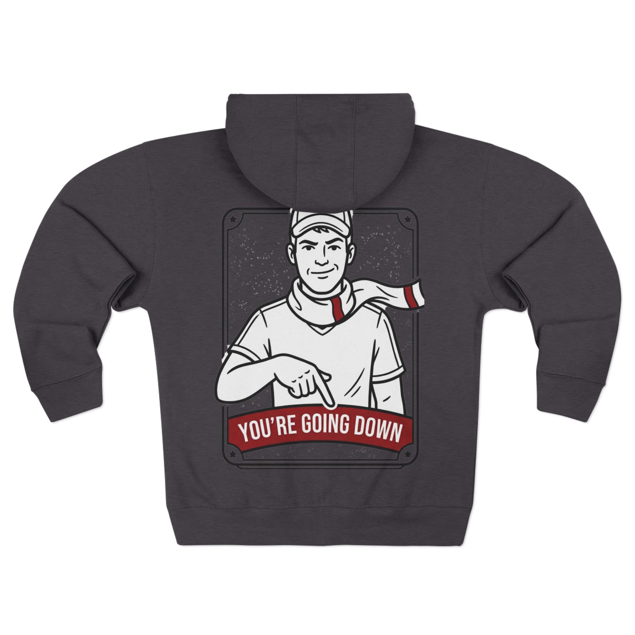 Zip Hoodie — 'You're Going Down' Retro Sports Rivalry Design