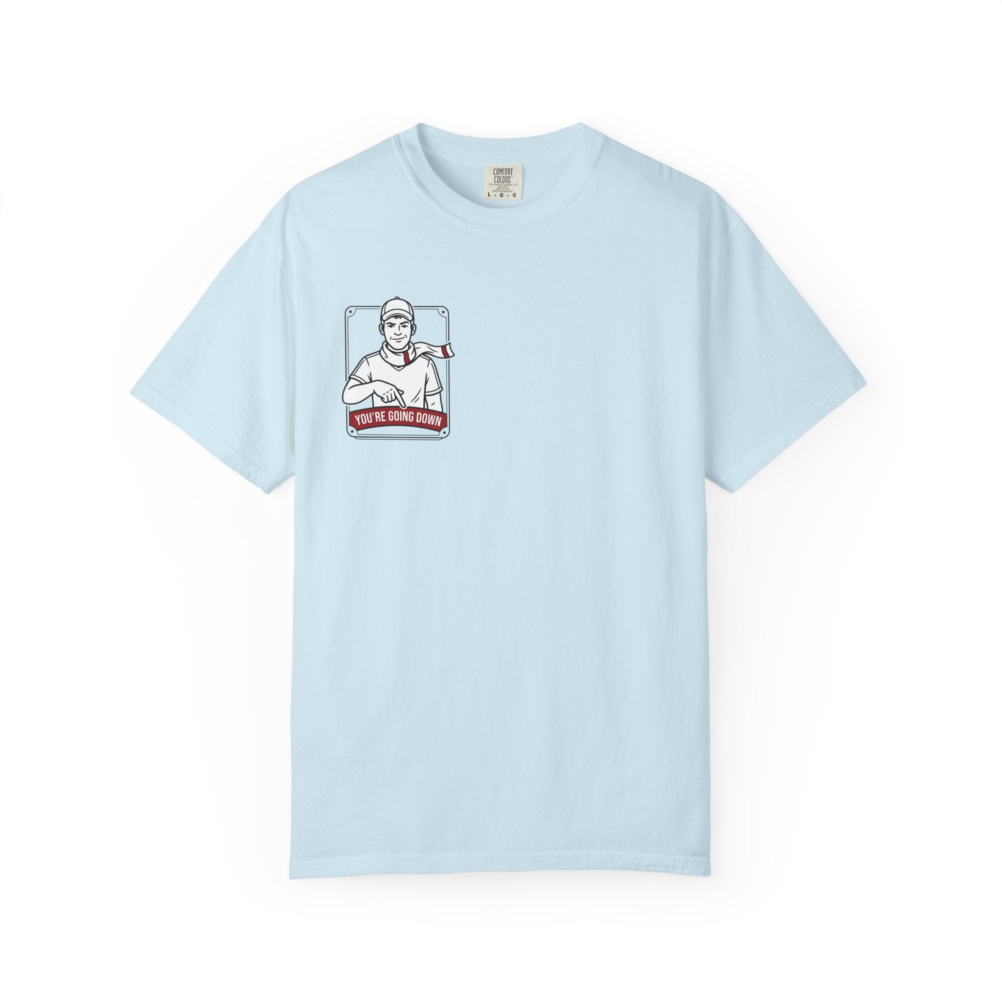 Banter Rivalry Graphic T-Shirt — "You're Going Down" Workwear Tee