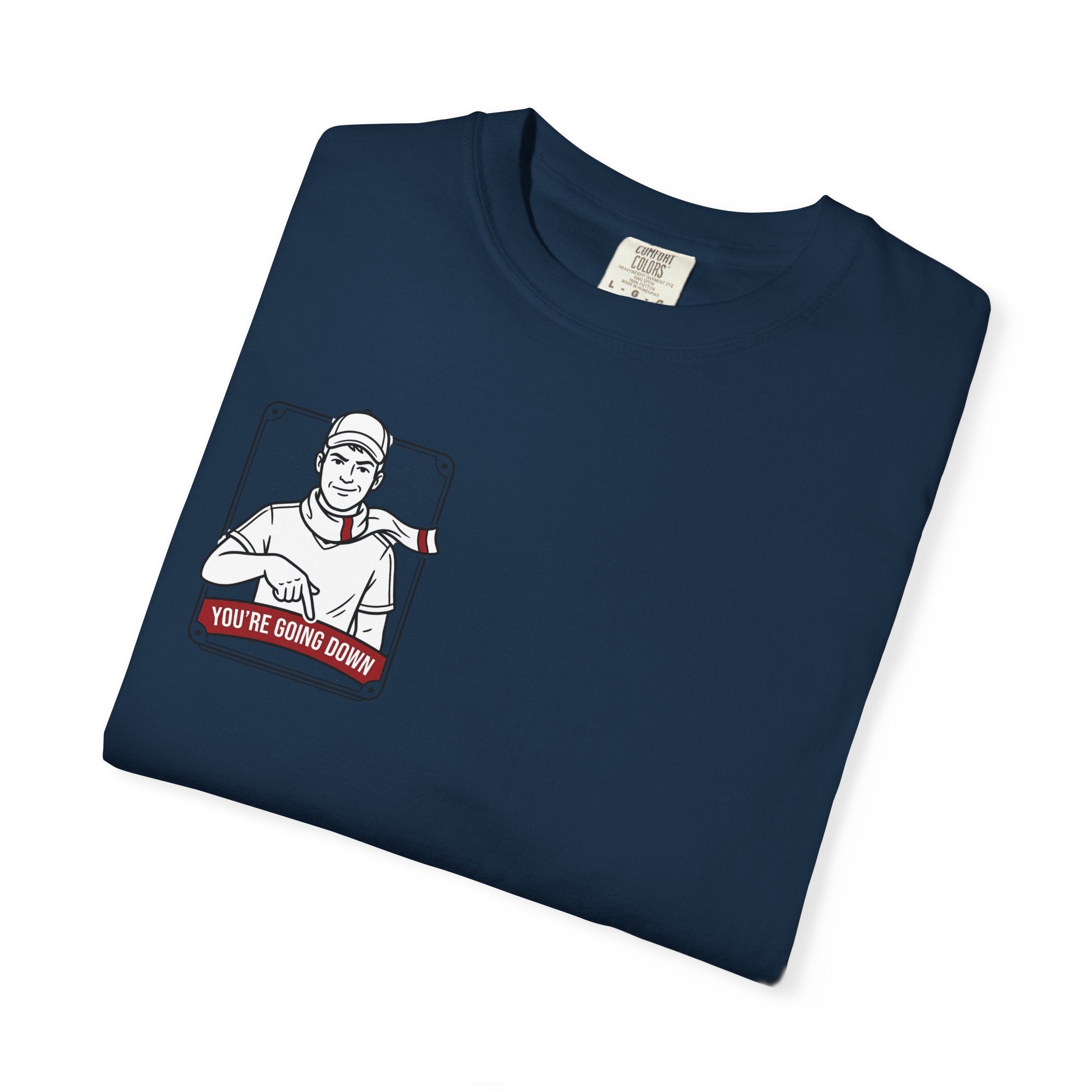 Banter Rivalry Graphic T-Shirt — "You're Going Down" Workwear Tee