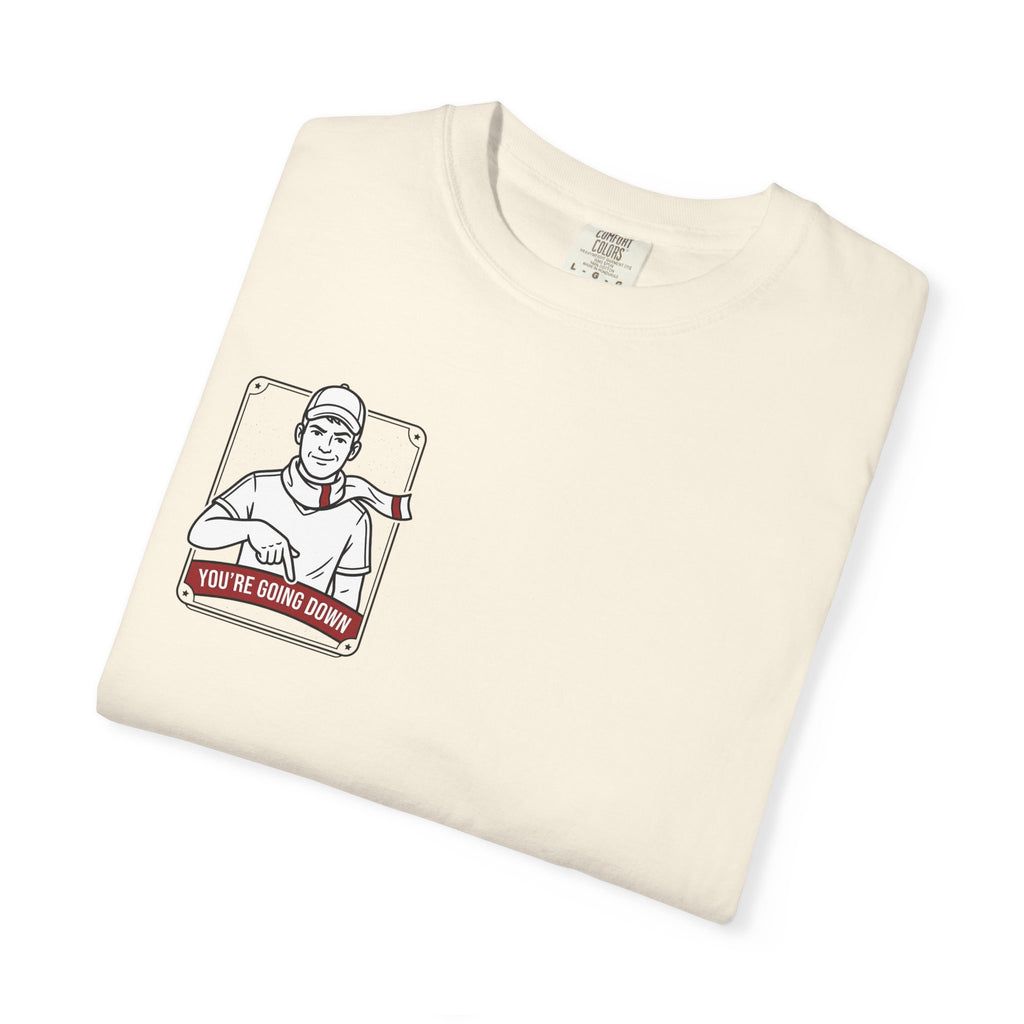 Banter Rivalry Graphic T-Shirt — "You're Going Down" Workwear Tee