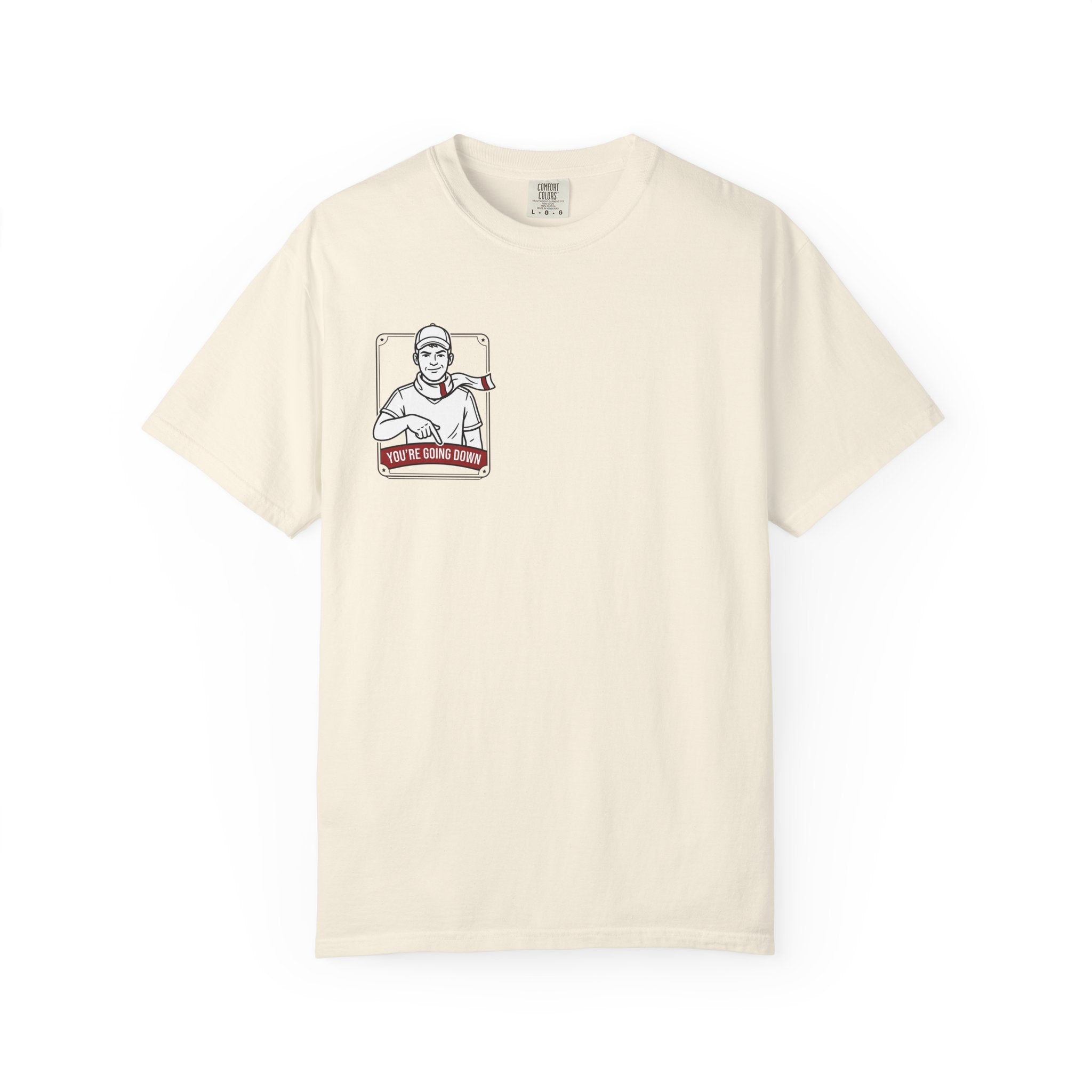 Banter Rivalry Graphic T-Shirt — "You're Going Down" Workwear Tee