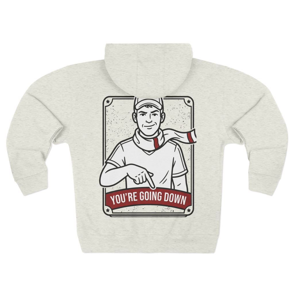 Zip Hoodie — 'You're Going Down' Retro Sports Rivalry Design