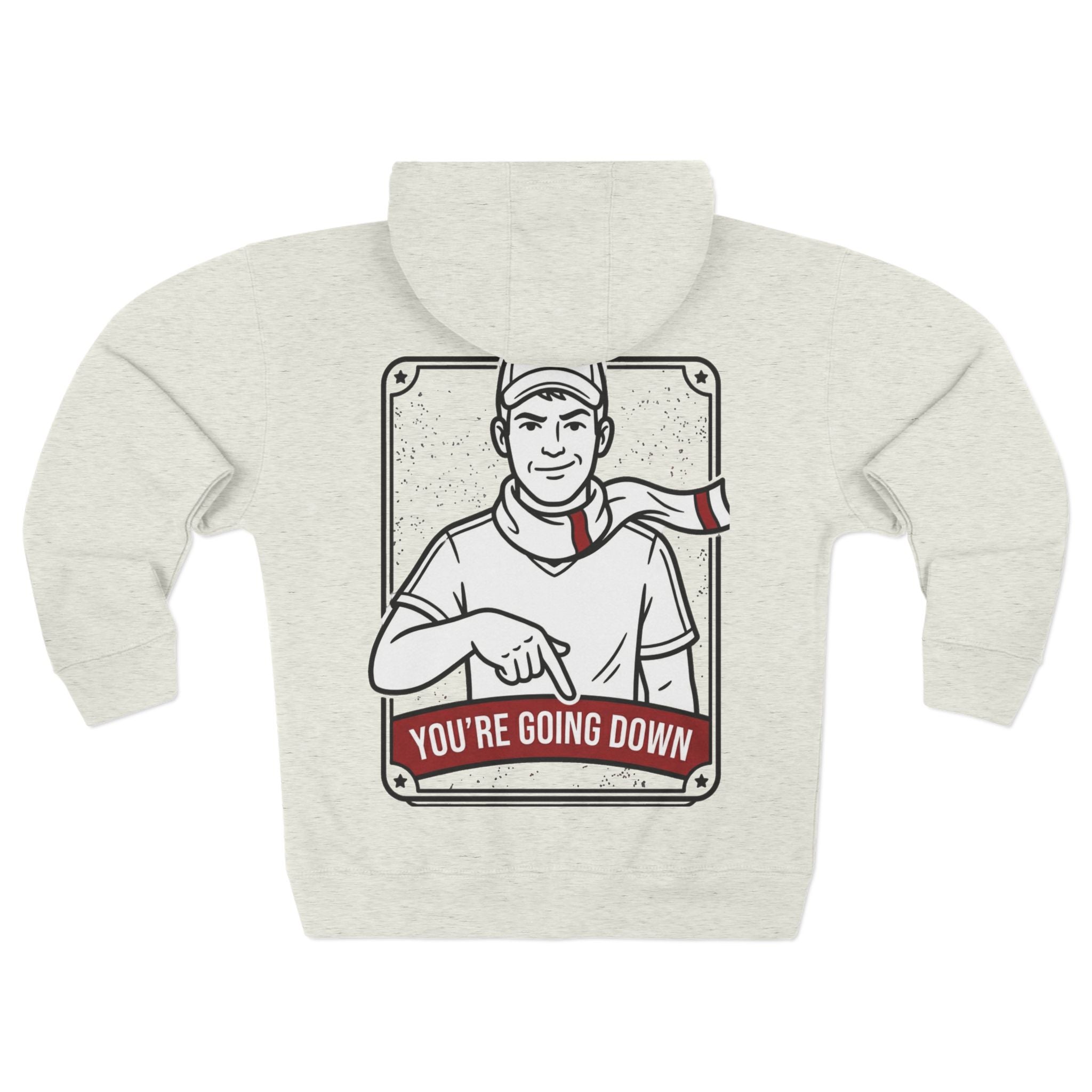 Zip Hoodie — 'You're Going Down' Retro Sports Rivalry Design