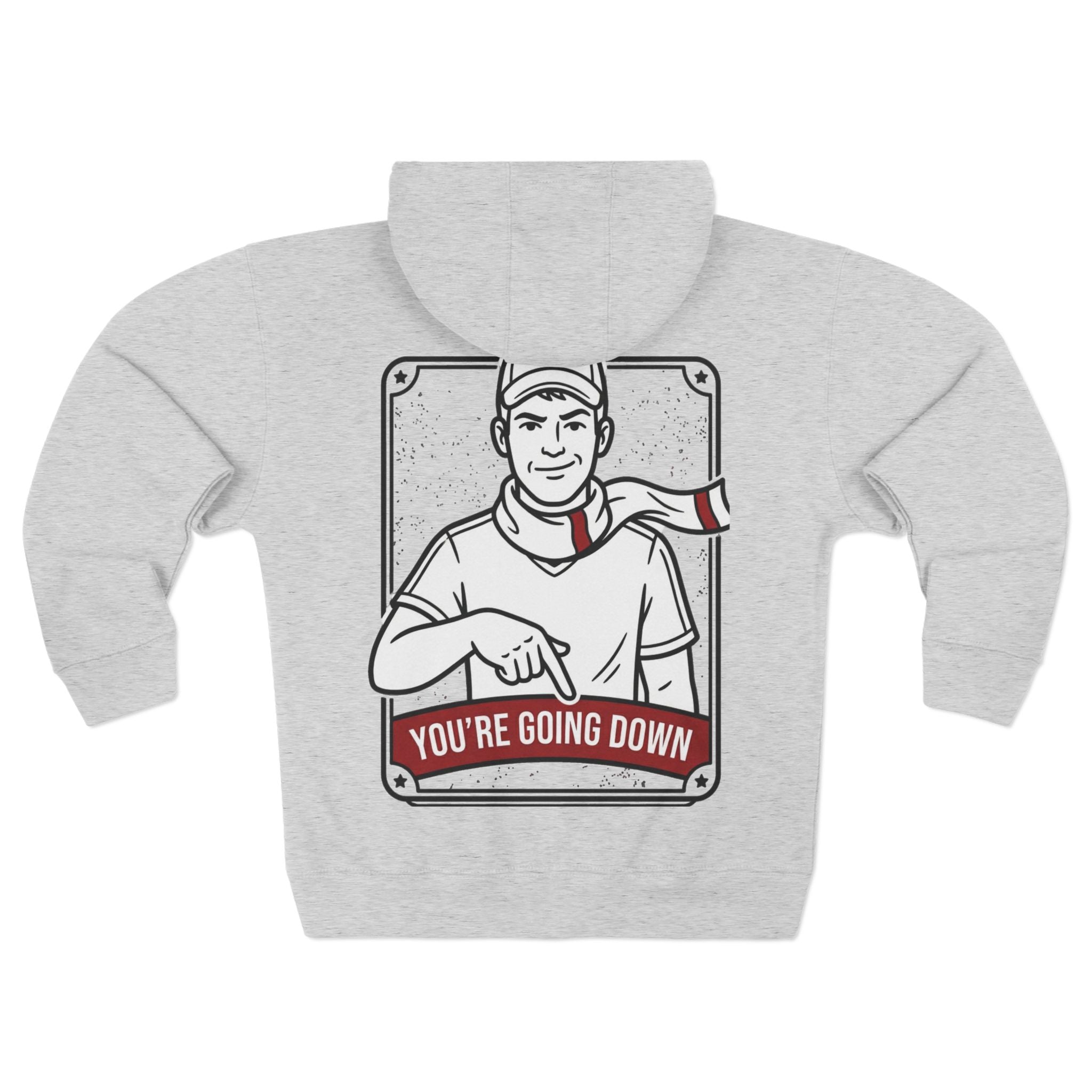 Zip Hoodie — 'You're Going Down' Retro Sports Rivalry Design