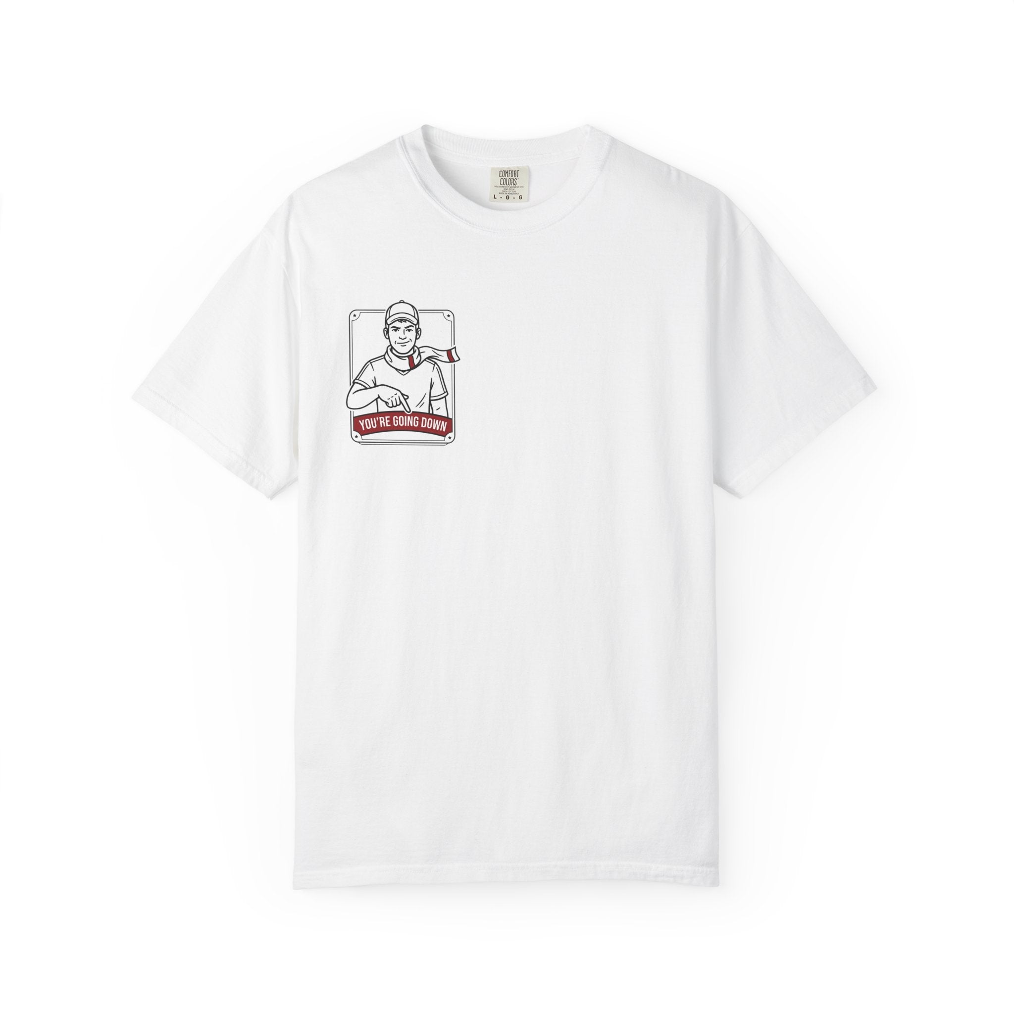 Banter Rivalry Graphic T-Shirt — "You're Going Down" Workwear Tee